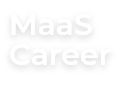 MaaS Career